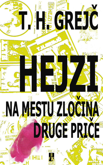 Hejzi na mestu zlocina i druge price - cover