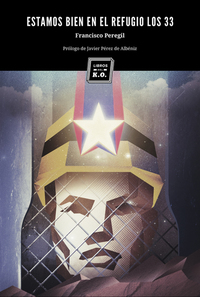 Estamos bien en el refugio los 33