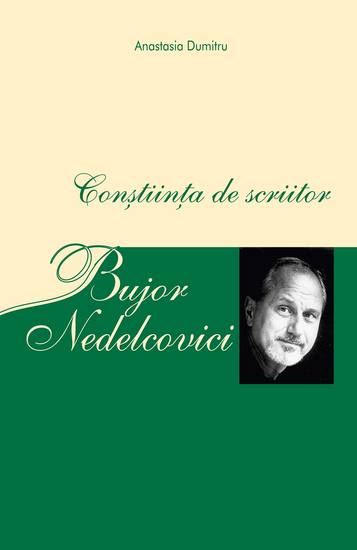Bujor Nedelcovici - Conștiința de scriitor - cover