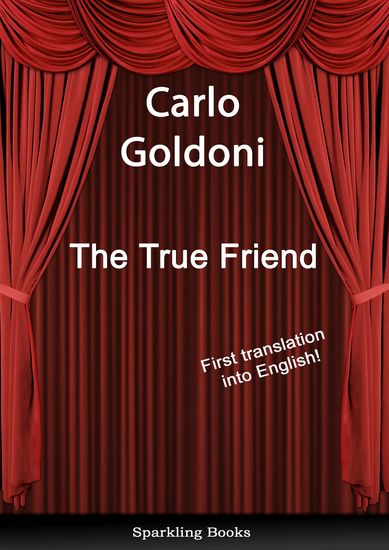 The True Friend - English Translation of Il vero amico - cover