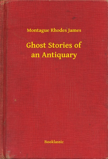Ghost Stories of an Antiquary - cover