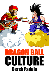 Dragon Ball Culture Volume 1 - Origin