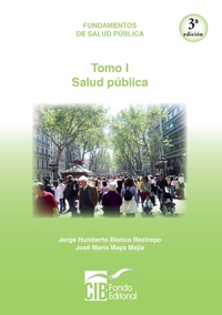 Fundamentos de salud pública Tomo I - Salud pública