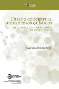Diseño conceptual de procesos químicos Metodología con aplicaciones en esterificación