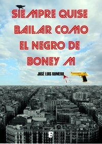 Siempre quise bailar como el negro Boney M