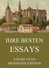 Ihre besten Essays - Erweiterte Ausgabe