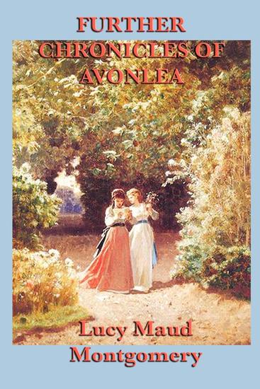 Further Chronicles of Avonlea - cover