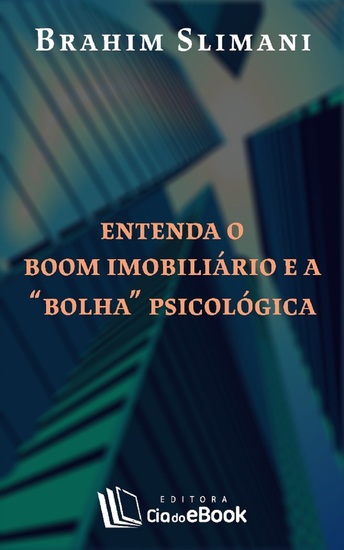 Entenda o boom imobiliário e a “bolha” psicológica - cover