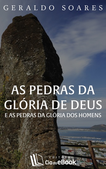 As pedras da glória de Deus e as pedras da glória dos homens - cover
