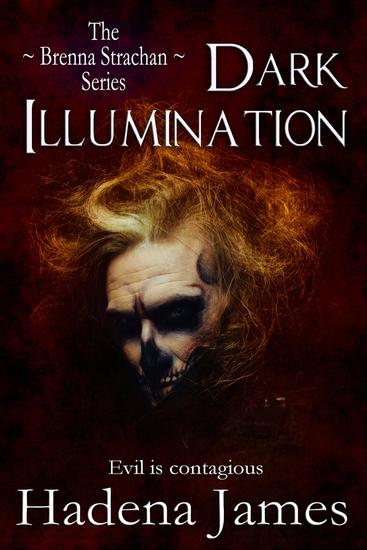 Dark Illumination - The Brenna Strachan Series #2 - cover