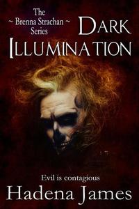 Dark Illumination - The Brenna Strachan Series #2