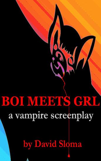 Boi Meets Grl - A Vampire Screenplay - cover
