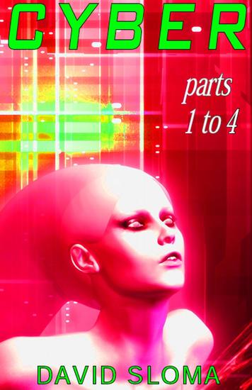 Cyber - Parts 1 to 4 - Cyber #5 - cover