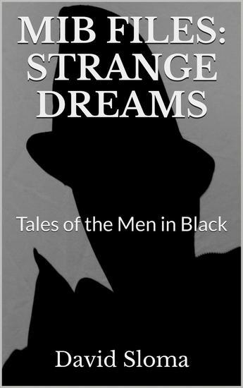 Mib Files: Strange Dreams - Tales Of The Men In Black - MIB Files - Tales of the Men In Black #3 - cover