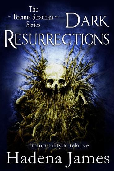 Dark Resurrections - The Brenna Strachan Series #3 - cover