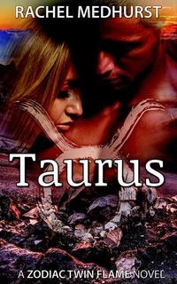 Taurus - Book 3 - Zodiac Twin Flames #3