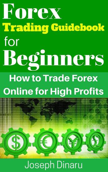 Forex Trading Guidebook For Beginners Read Book Online