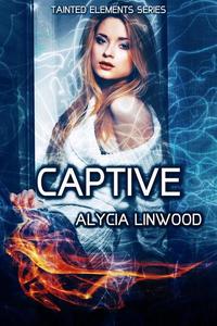 Captive - Tainted Elements #4