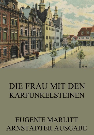 Die Frau mit den Karfunkelsteinen - Erweiterte Ausgabe - cover