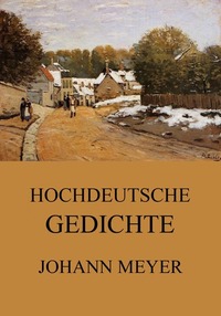 Hochdeutsche Gedichte - Erweiterte Ausgabe