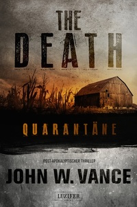 The Death 1: Quarantäne - Endzeit-Thriller