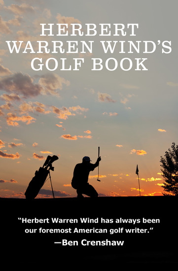 Herbert Warren Wind's Golf Book - cover