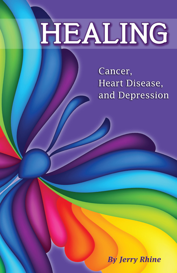 Healing - Cancer Heart Disease and Depression - cover