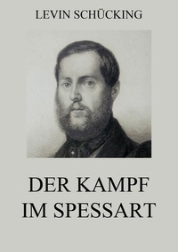 Der Kampf im Spessart - Erweiterte Ausgabe