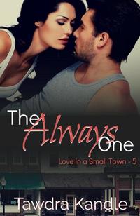 Always For You - Love in a Small Town #4