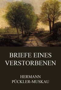 Briefe eines Verstorbenen - Erweiterte Ausgabe