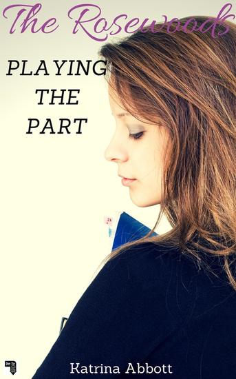 Playing The Part - The Rosewoods #3 - cover