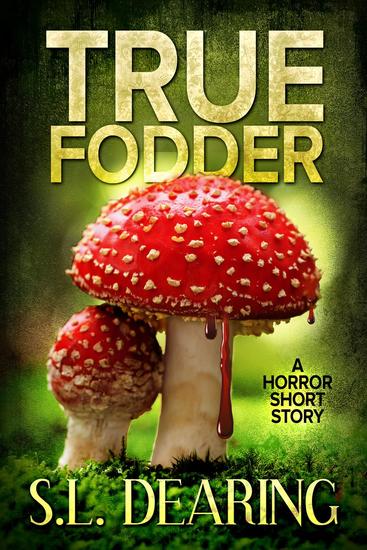 True Fodder: A Horror Short Story - cover