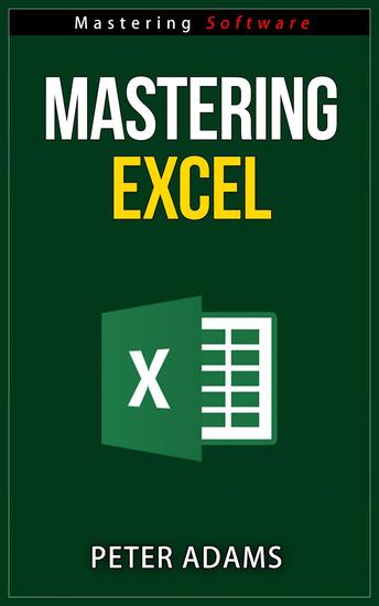 Mastering Excel - Mastering Software Series #1 - cover