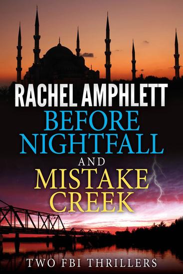 Two FBI Thrillers: Before Nightfall and Mistake Creek - cover