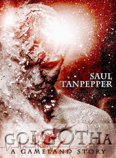 Golgotha - SW Tanpepper's GAMELAND - cover