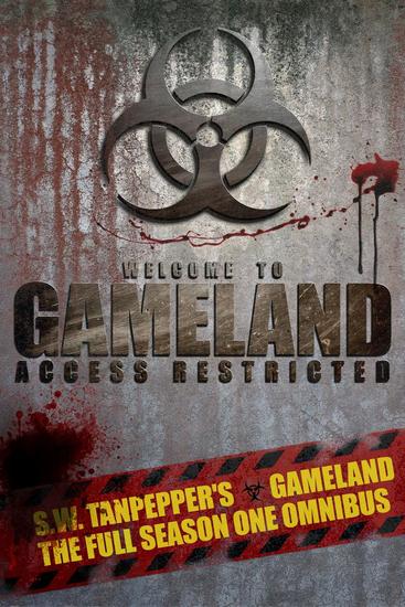 Gameland: Season One Omnibus - SW Tanpepper's GAMELAND - cover