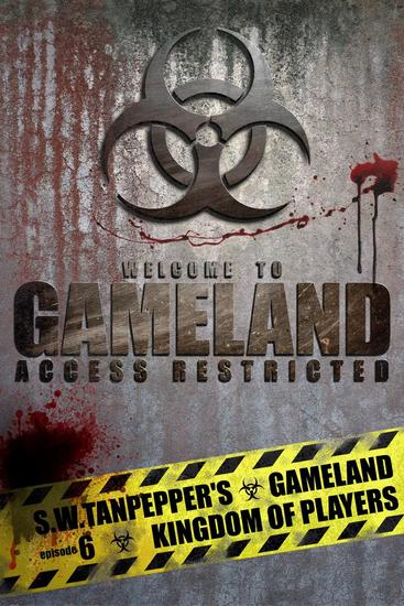 Kingdom of Players: SW Tanpepper's GAMELAND (Episode 6) (Volume 6) - SW Tanpepper's GAMELAND #6 - cover