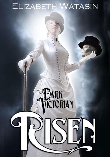 The Dark Victorian: Risen - The Dark Victorian #1 - cover