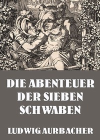 Die Abenteuer der sieben Schwaben - Erweiterte Ausgabe