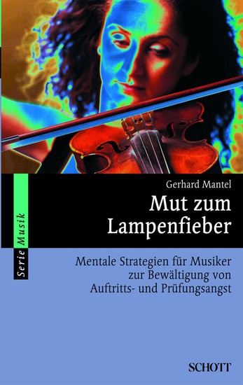 Mut zum Lampenfieber - Mentale Strategien für Musiker zur Bewältigung von Auftritts- und Prüfungsangst - cover