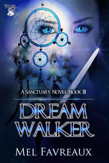 Dream Walker - A Sanctuary Novel #3 - cover