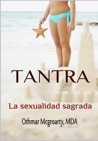 Tantra La sexualidad sagrada