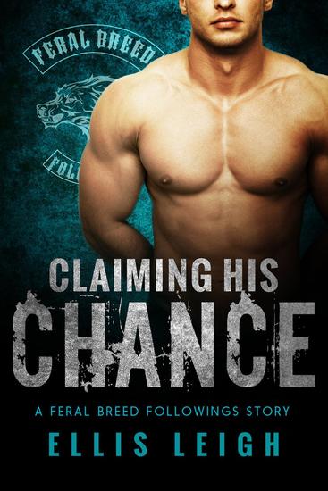 Claiming His Chance - Feral Breed Followings #1 - cover