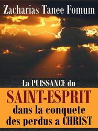 La Puissance Du Saint-Esprit Dans La Conquete Des Perdus A Christ - Aide Pratique Dans la Sanctification #8