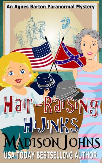 Hair-Raising Hijinks - An Agnes Barton Paranormal Mystery #4 - cover