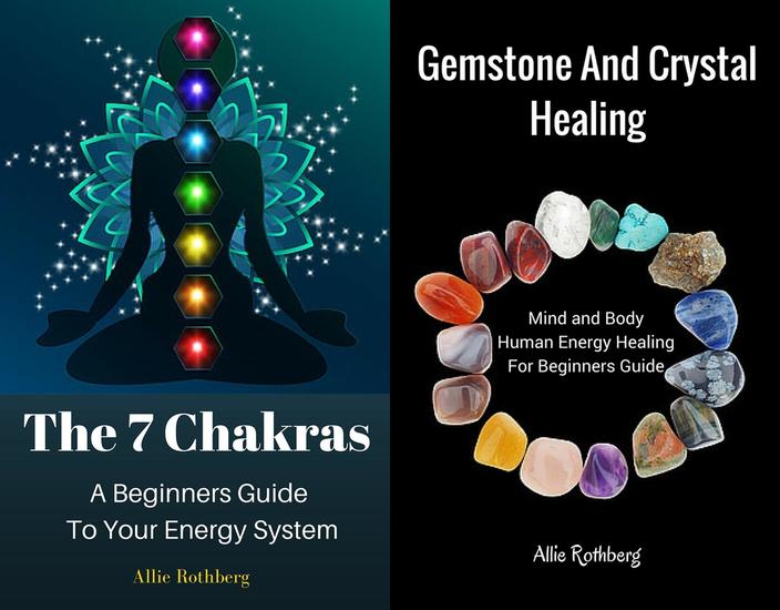 Gemstone and Crystal Healing Mind and Body Human Energy Healing For Beginners Guide With The 7 Chakras A Beginners Guide To Your Energy System Box Set Collection - cover