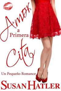 Amor a Primera Cita - Mejor una Cita que Nunca #1