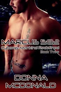 Marcus 582 - Cyborgs: Mankind Redefined #3