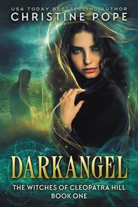 Darkangel - The Witches of Cleopatra Hill #1