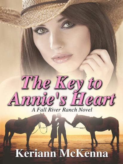 The Key to Annie's Heart - Fall River Ranch #1 - cover
